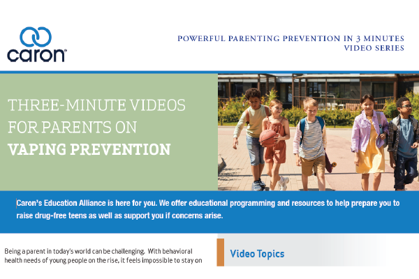 Caron three minute videos for parents on vaping prevention