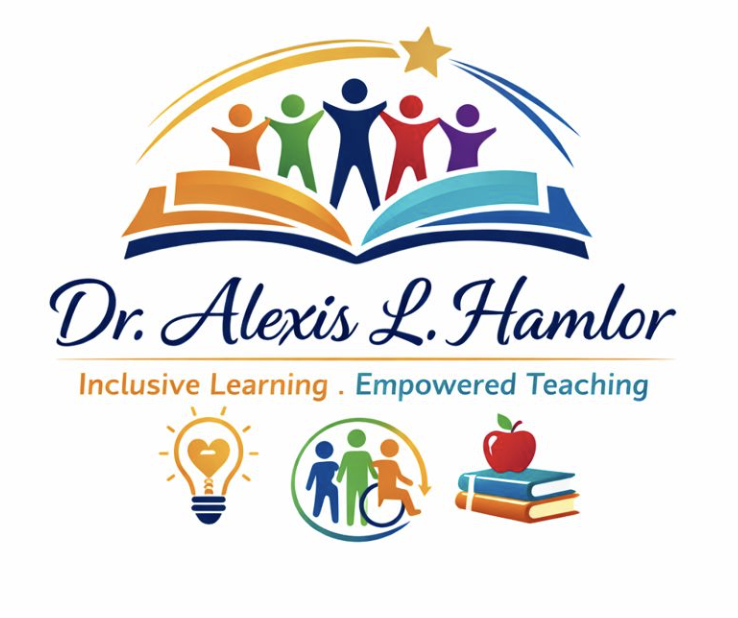 Dr. Alexis L. Hamlor Inclusive Learning. Empowered Teaching
