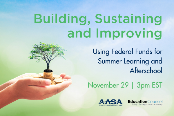 Building, Sustaining and Improving: Using Federal Funds for Summer Learning Afterschool webinar